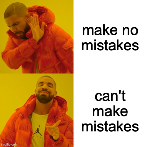 Make No Mistakes